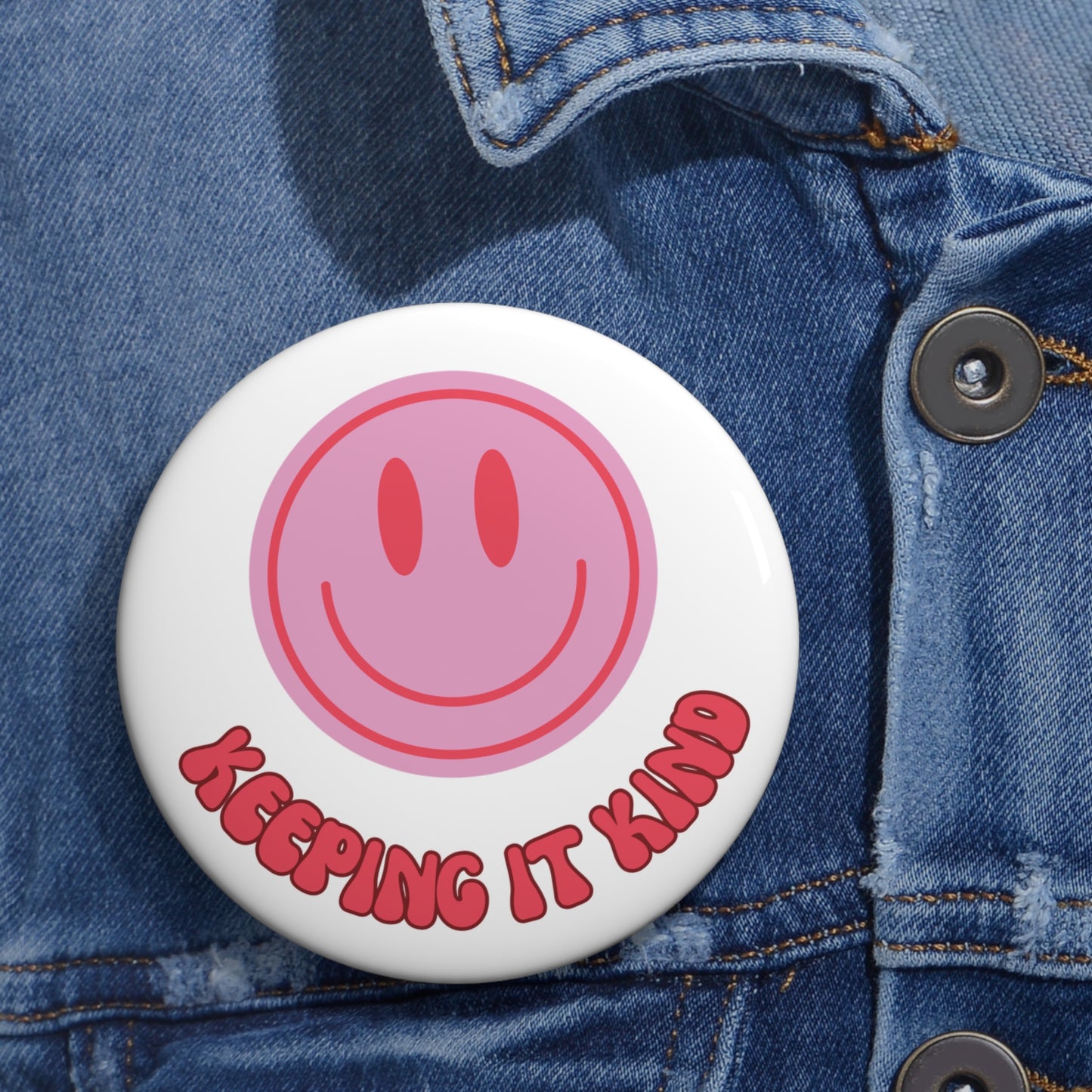 Pin Buttons 3" - Anti Bullying Campaign Merch 'Keeping it Kind' Free Shipping