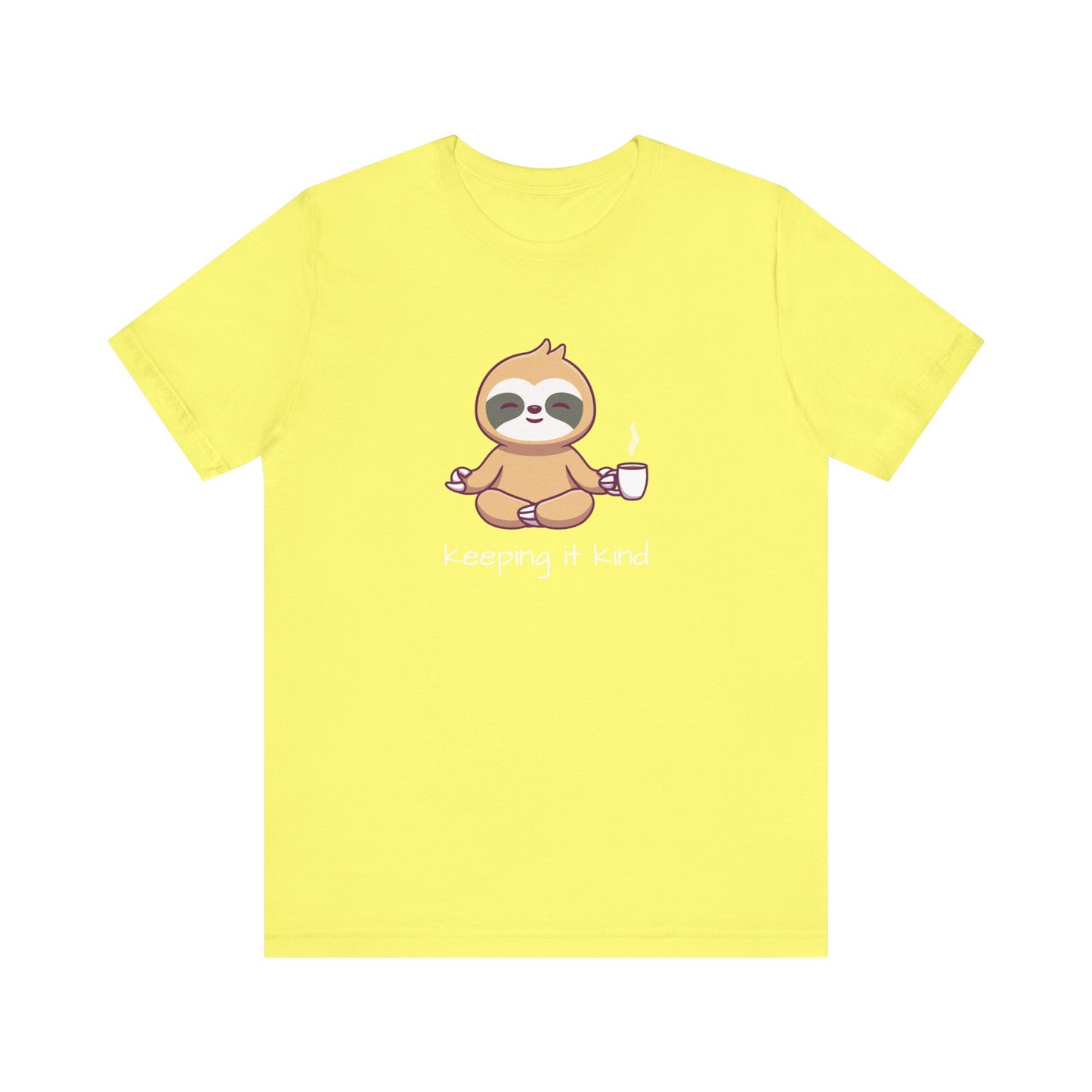 Sloth Coffee Graphic T-Shirt 'Keeping it Kind' Unisex Small-3X Free Shipping