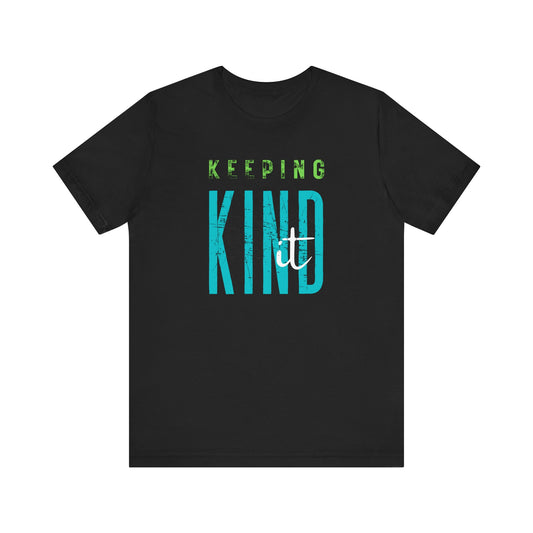 Minimalist Graphic Tee 'Keeping it Kind' Unisex Small-3X Free Shipping